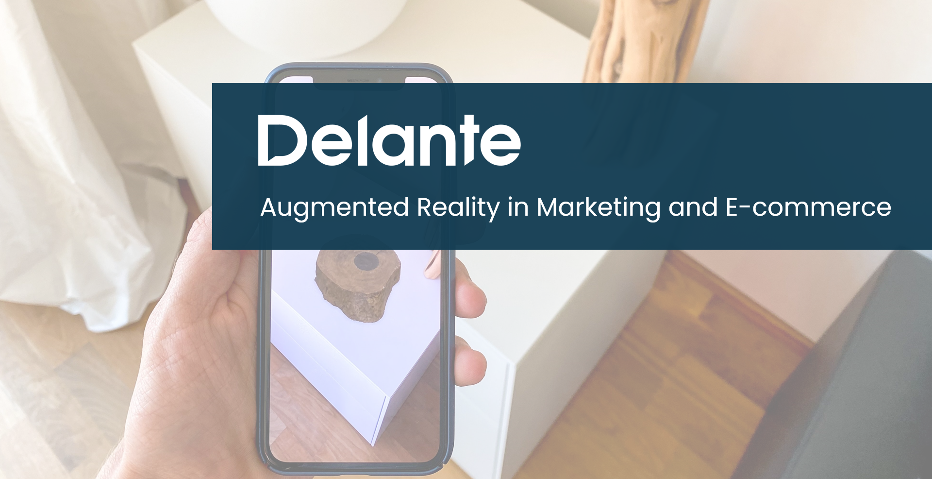 Augmented Reality in Marketing and E-commerce - Delante Blog