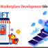 Top NFT Marketplace Ideas to Consider in 2022