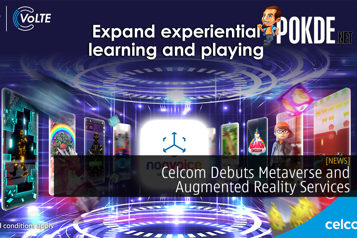 Celcom Debuts Metaverse And Augmented Reality Services – Pokde.Net