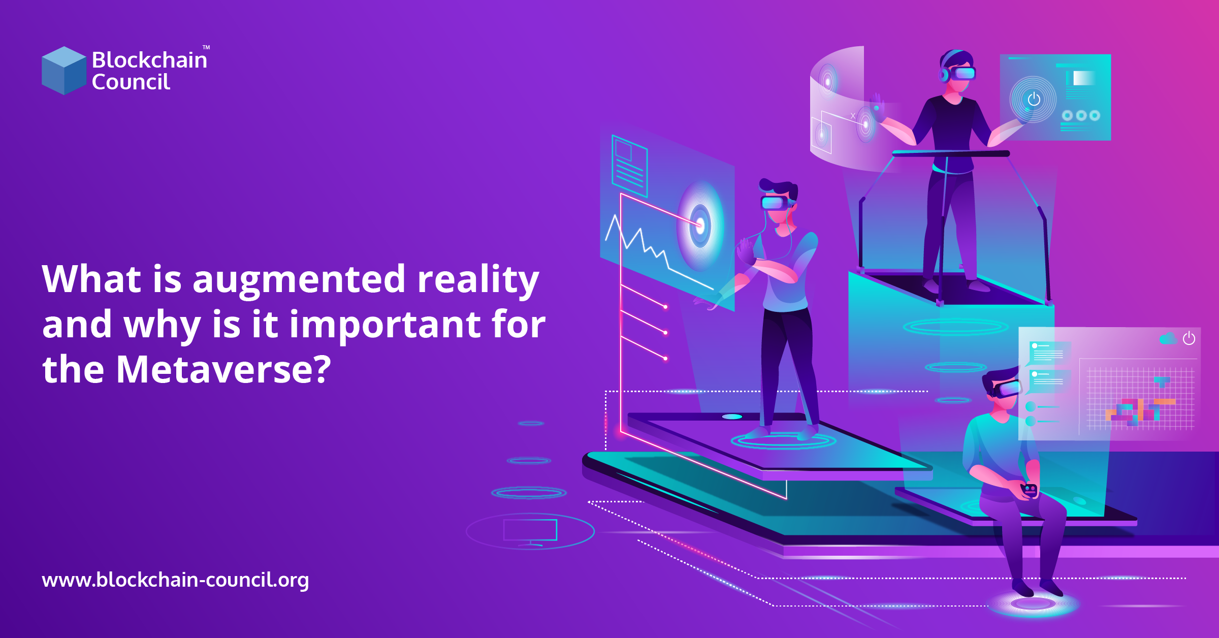 What is Augmented Reality and Why is it Important for the Metaverse? -