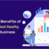 6 proven Augmented Reality Benefits for your Business - BigStep Technologies