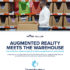 Augmented Reality Meets the Warehouse