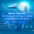 Augmented Reality for Pharma Manufacturing Training On-the-Job