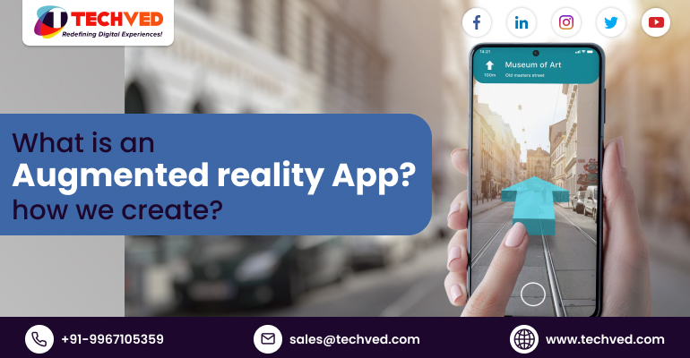 What is an Augmented Reality App? How we create? | Techved