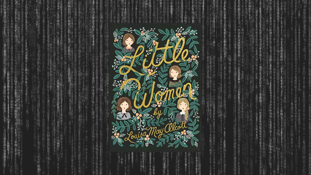 A.I. REVIEW: Little Women by Louisa May Alcott » Bridge Eight Press