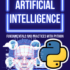 BEGINNERS COURSE ON ARTIFICIAL INTELLIGENCE: Fundamentals and Practices With Python by Emenwa Global