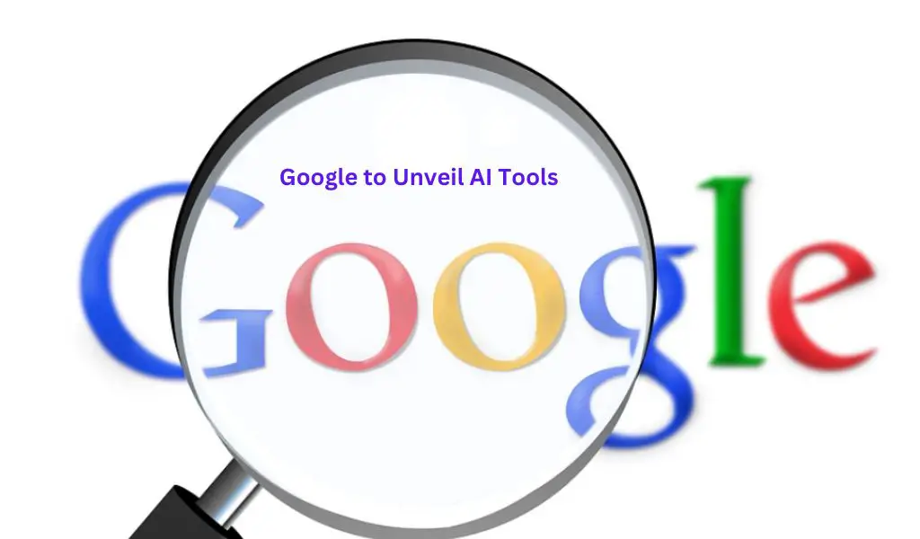 Google Preparing to Unveil 20 Artificial Intelligence (AI) Tools in May