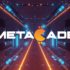 Metacade Presale for Web3’s First-Ever P2E Crypto Arcade Raises Over $670k in Under 2 Weeks - Blockspot.io