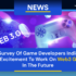 New Survey Of Game Developers Indicates Their Excitement To Work On Web3 Games In The Future -