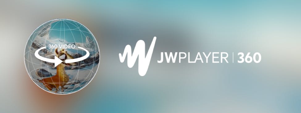 360 Video & Virtual Reality (VR) in JW Player Part 1 : State of the Industry - JW Player
