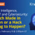 Artificial Intelligence, ChatGPT and Cybersecurity: A Match Made in Heaven or a Hack Waiting to Happen?