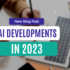 Artificial Intelligence Developments in 2023