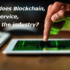 How does Blockchain, as a service, affect the industry?