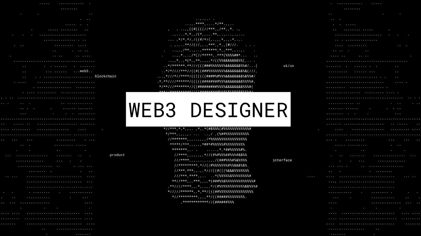 You Can’t Be a Good Web3 Designer Without Real Interest in Web3