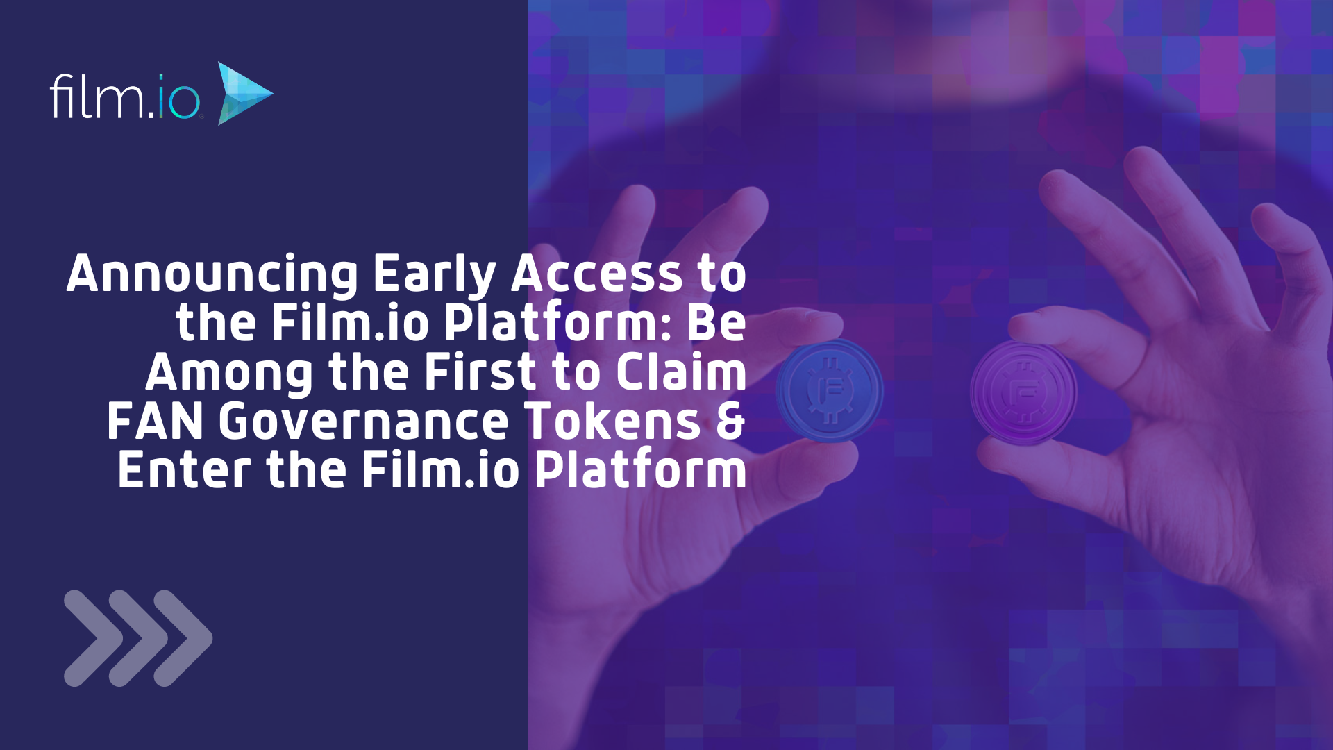 Announcing Early Access: Be Among the First to Claim FAN Governance Tokens & Enter the Film.io Platform - Film.io | Blockchain-based Decentralized Filmmaking Platform