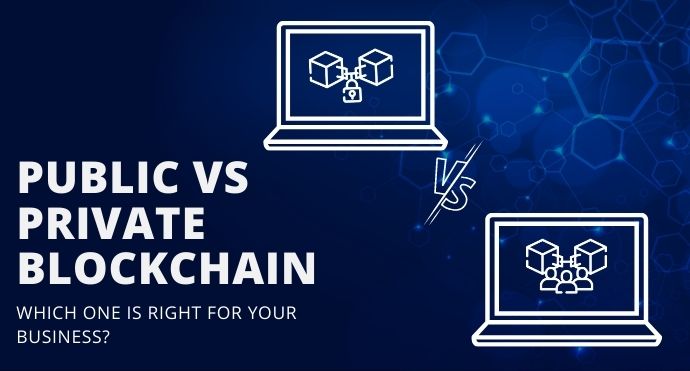 Public vs Private Blockchain: Which is Right for Your Business?