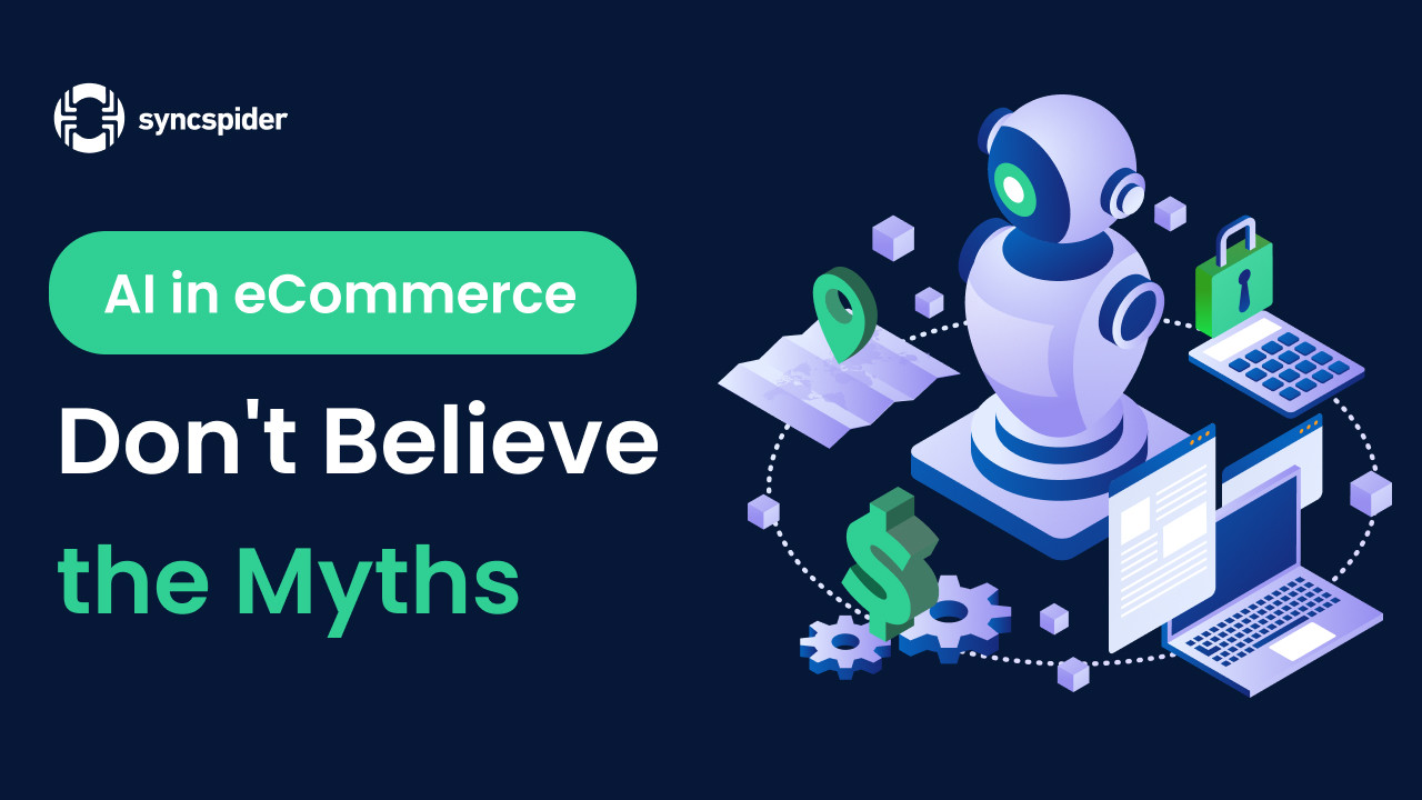 AI in eCommerce - Artificial intelligence benefits - SyncSpider