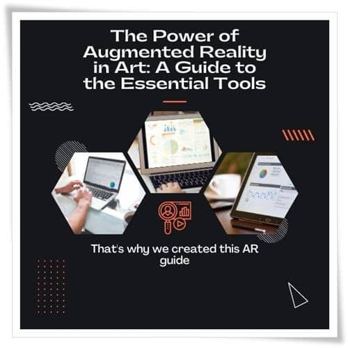The Power of Augmented Reality in Art: A Guide to the Essential Tools - Ultimate Tech News