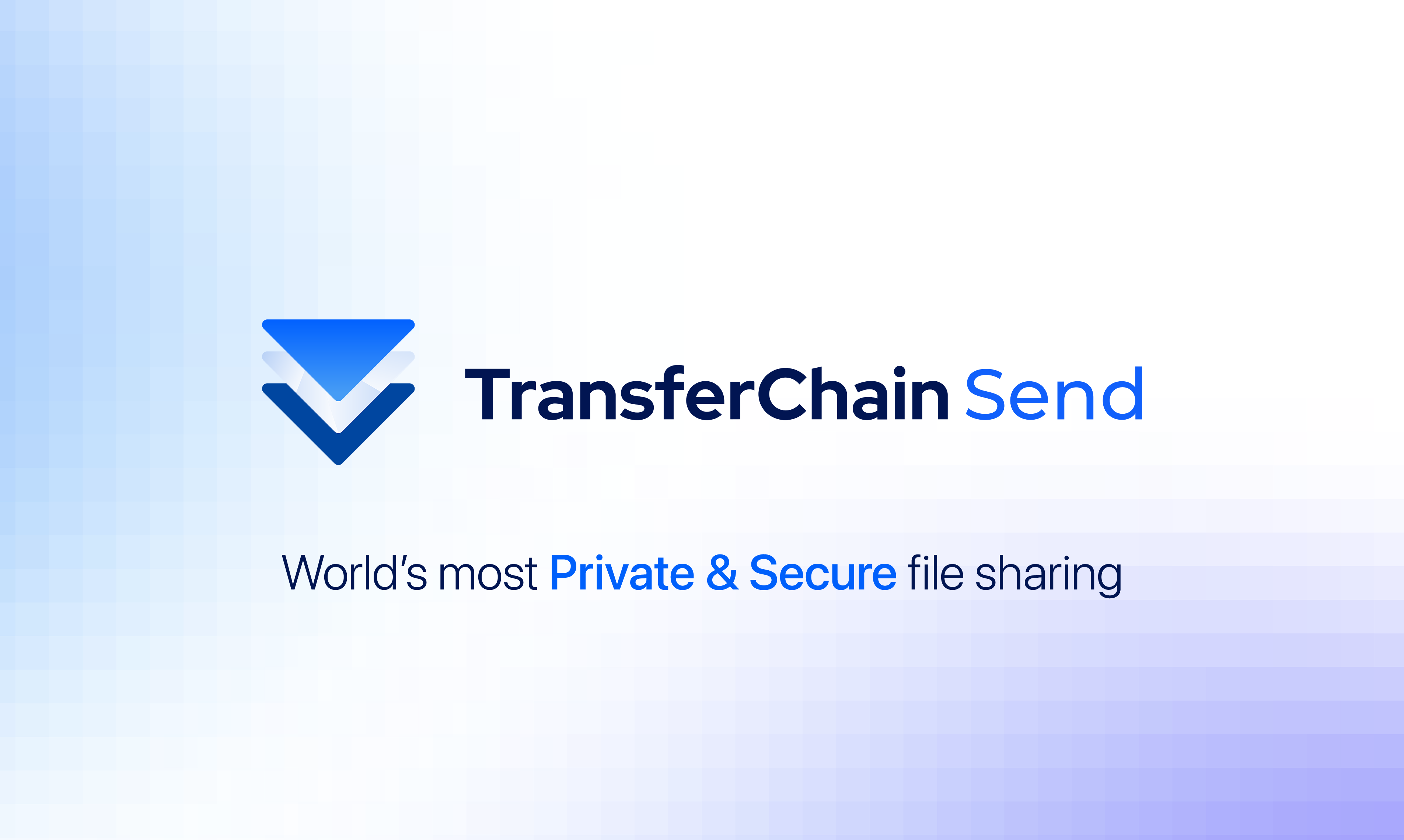 TransferChain Send - Blockchain-based secure & private file sharing for everyone | Product Hunt
